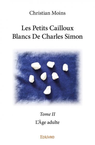 Image de Les petits cailloux blancs de charles simon