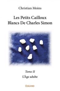 Image de Les petits cailloux blancs de charles simon