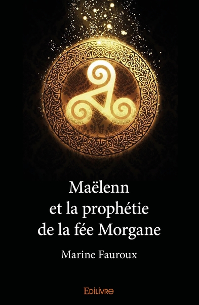 Picture of Maëlenn et la prophétie de la fée Morgane