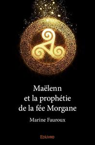 Picture of Maëlenn et la prophétie de la fée morgane