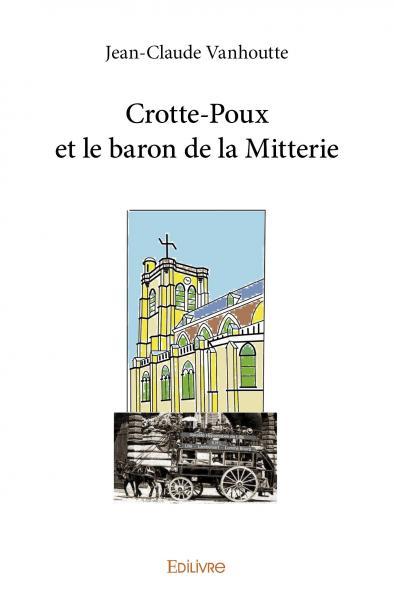 Image de Crotte poux et le baron de la mitterie