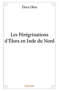Picture of Les pérégrinations d’élora en inde du nord