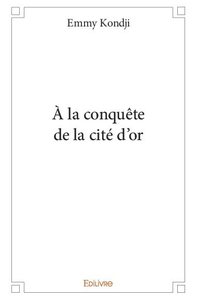 Picture of à la conquête de la cité d'or