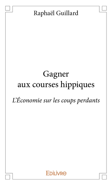 Picture of Gagner aux courses hippiques : L'économie sur les coups perdants