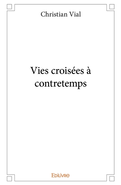 Image de Vies croisées à contretemps