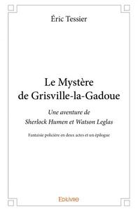 Image de Le mystère de grisville la gadoue