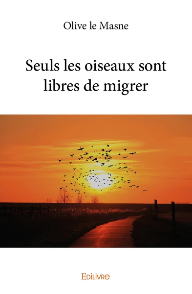 Image de Seuls les oiseaux sont libres de migrer
