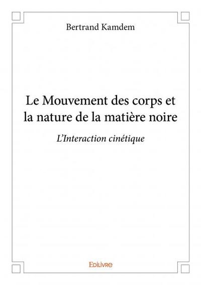 Image de Le mouvement des corps et la nature de la matière noire