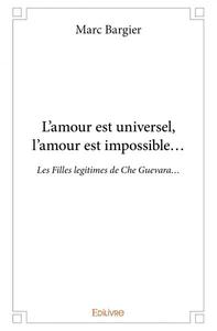 Image de L’amour est universel, l’amour est impossible…