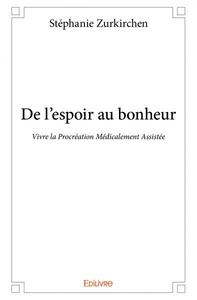 Picture of De l'espoir au bonheur