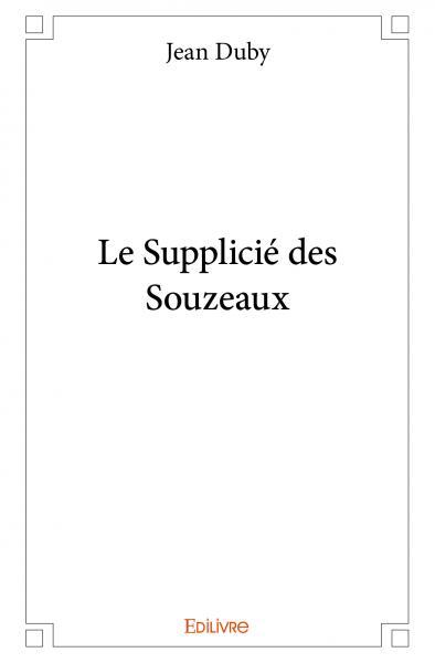 Image de Le supplicié des souzeaux