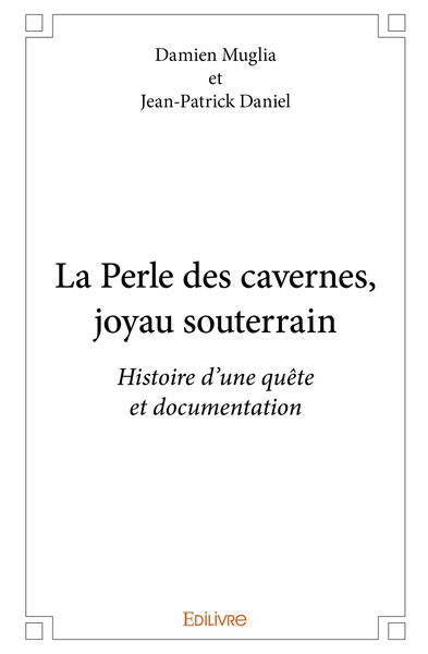 Picture of La Perle des cavernes, joyau souterrain