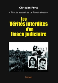 Image de Les Vérités interdites d'un fiasco judiciaire