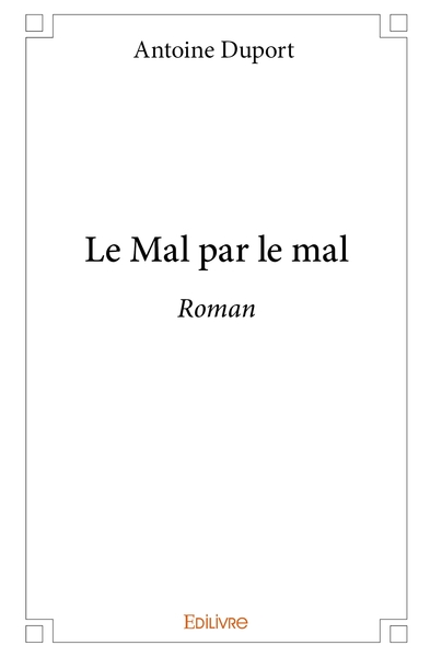 Image de Le Mal par le mal