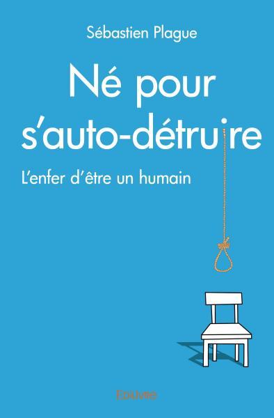 Picture of Né pour s’autodétruire