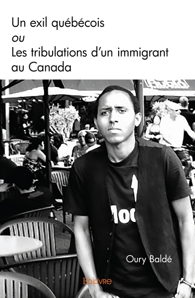 Picture of Un exil québécois ou Les tribulations d'un immigrant au Canada