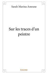 Image de Sur les traces d'un peintre