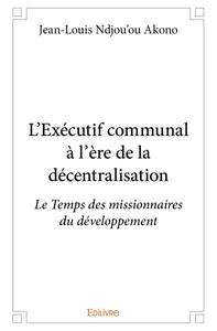 Picture of L'exécutif communal à l'ère de la décentralisation
