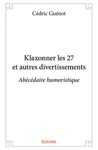 Picture of Klaxonner les 27 et autres divertissements