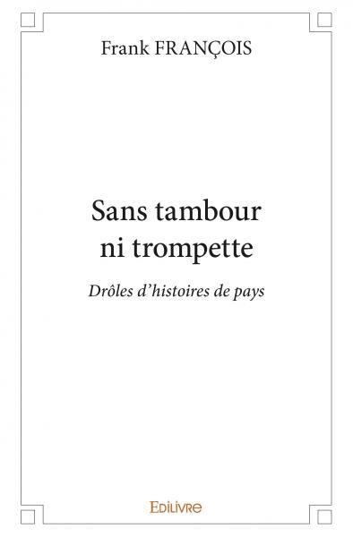 Picture of Sans tambour ni trompette