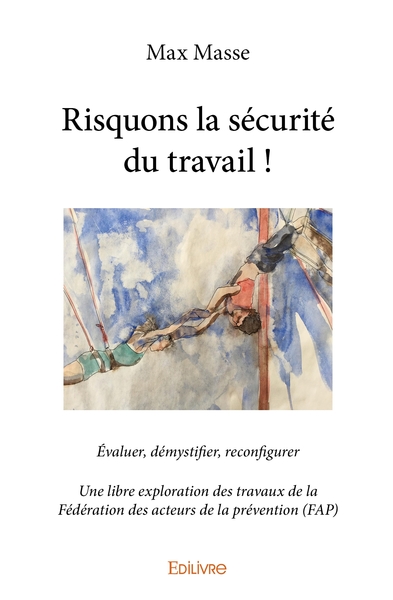Image de Risquons la sécurité du travail !