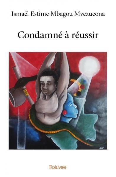 Picture of Condamné à réussir