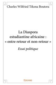 Picture of La diaspora estudiantine africaine : « entre retour et non retour »