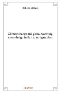 Image de Climate change and global warming, a new design in bali to mitigate them