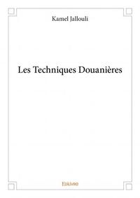 Image de Les techniques douanières