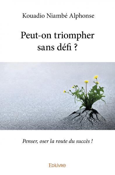 Image de Peut on triompher sans défi ?