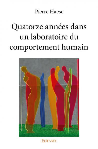 Picture of Quatorze années dans un laboratoire du comportement humain