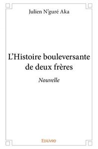 Picture of L'histoire bouleversante de deux frères