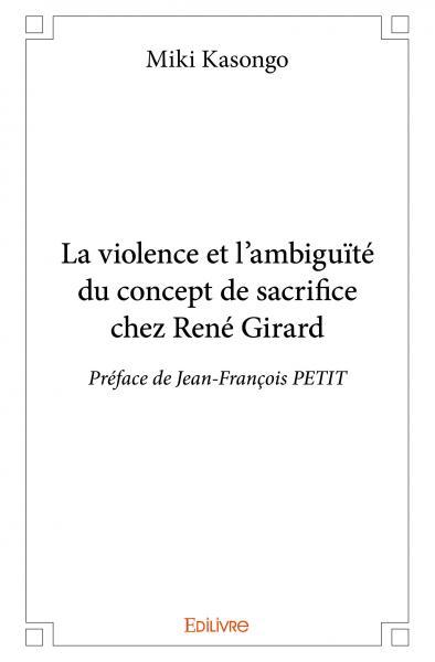 Image de La violence et l'ambiguïté du concept de sacrifice chez rené girard