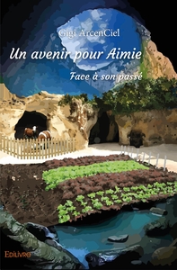 Image de Un avenir pour Aimie - Face à son passé