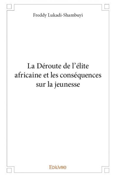 Picture of La de´route de l’e´lite africaine et les conse´quences sur la jeunesse