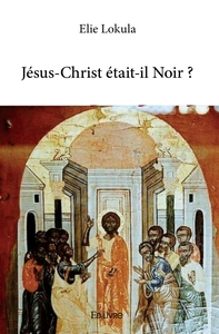 Picture of Jésus-Christ était-il Noir ?