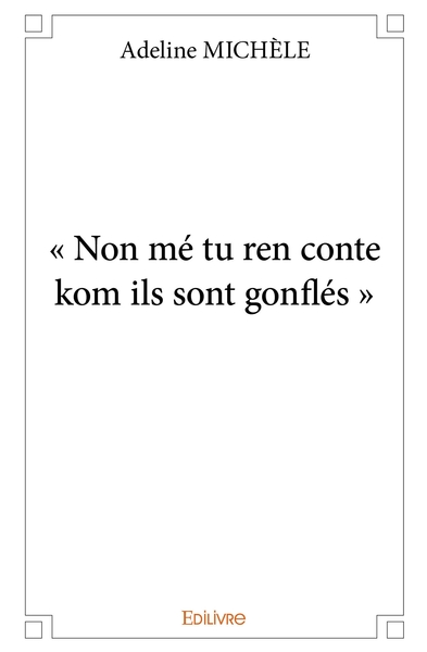 Image de " Non mé tu ren conte kom ils sont gonflés "