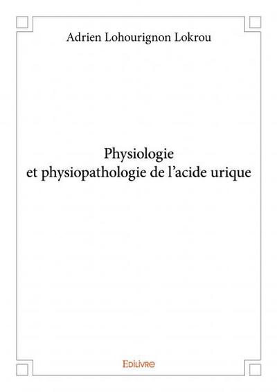Image de Physiologie et physiopathologie de l'acide urique