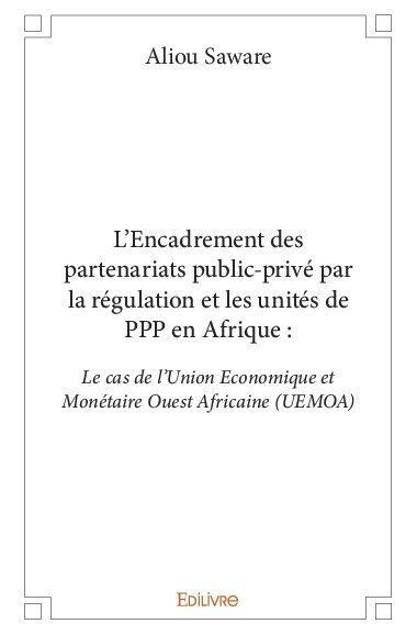 Image de L’encadrement des partenariats public privé par la régulation et les unités de ppp en afrique