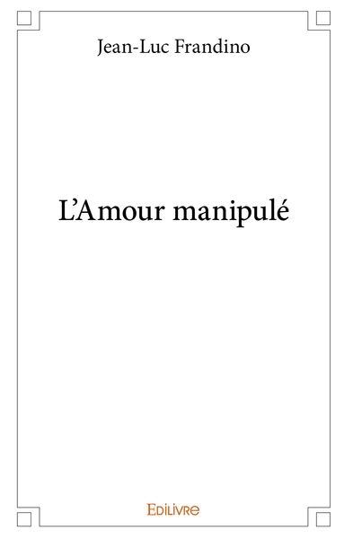Picture of L'Amour manipulé