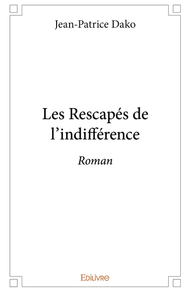 Image de Les Rescapés de l'indifférence