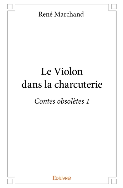 Image de Le Violon dans la charcuterie - Tome 1