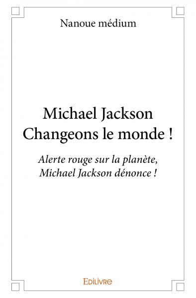 Picture of Michael jackson - changeons le monde !
