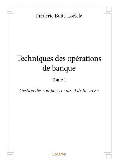 Image de Techniques des opérations de banque