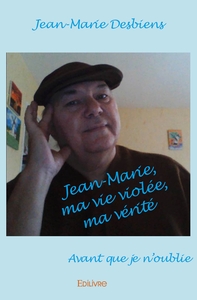 Picture of Jean-Marie, ma vie violée, ma véritéAvant que je n'oublie