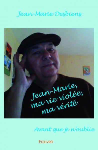 Picture of Jean marie, ma vie violée, ma véritéavant que je n’oublie