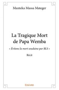 Picture of La tragique mort de papa wemba