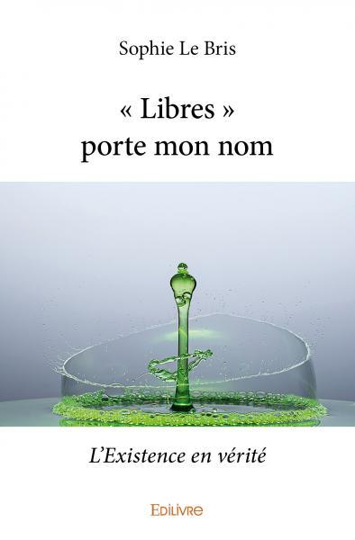 Picture of « libres » porte mon nom