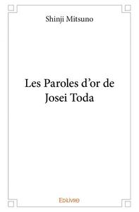 Picture of Les paroles d'or de josei toda
