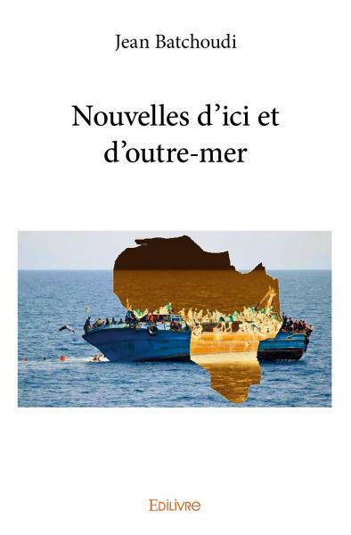 Picture of Nouvelles d'ici et d'outre mer